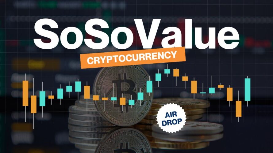 暗号資産エアドロップ【第36弾】SoSoValue