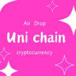 暗号資産エアドロップ【第41弾】Uni chain